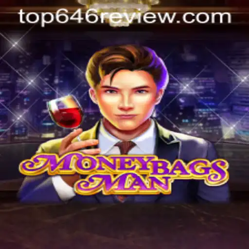 The Thrilling World of MoneybagsMan: Exploring Top646 Strategies