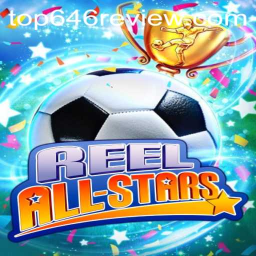ReelAllStars: Unveiling a New Era of Digital Gaming with Top646